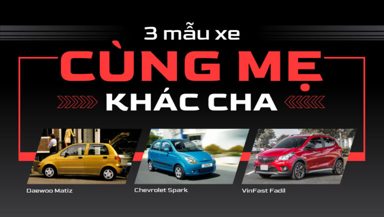 Hồi ức Matiz, Spark, Fadil: 3 mẫu xe cùng mẹ, khác cha