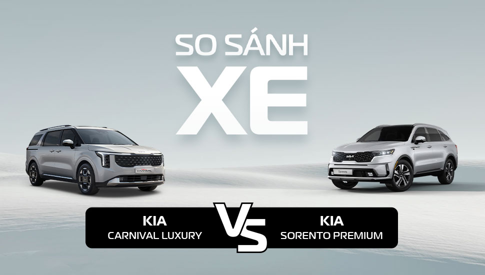 So sanh Kia Carnival Luxury vs Kia Sorento Luxury Thumb