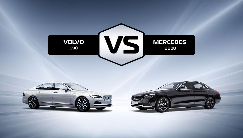 So sanh Volvo S90 Mercedes E300
